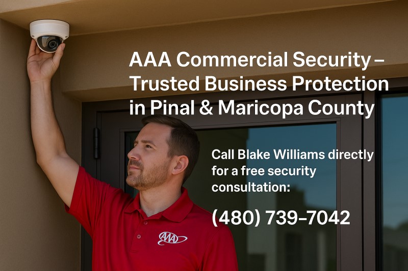 Commercial security: CCTV cameras, alarms, and fire monitoring for Pinal & Maricopa counties